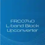 FRC0740 L-band Block Upconverter