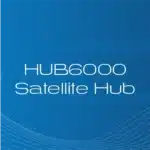 HUB6000 Satellite Hub