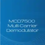 MCD7500 Multi-Carrier Demodulator