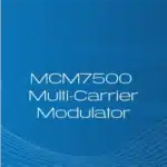 MCM7500 Multi-Carrier Modulator
