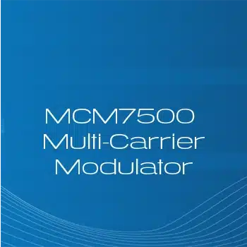 MCM7500 Multi-Carrier Modulator