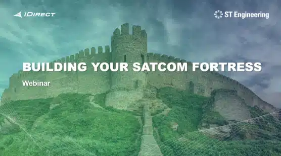 Webinar Building Your Satcom Fortress