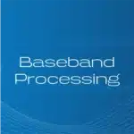 Baseband Processing
