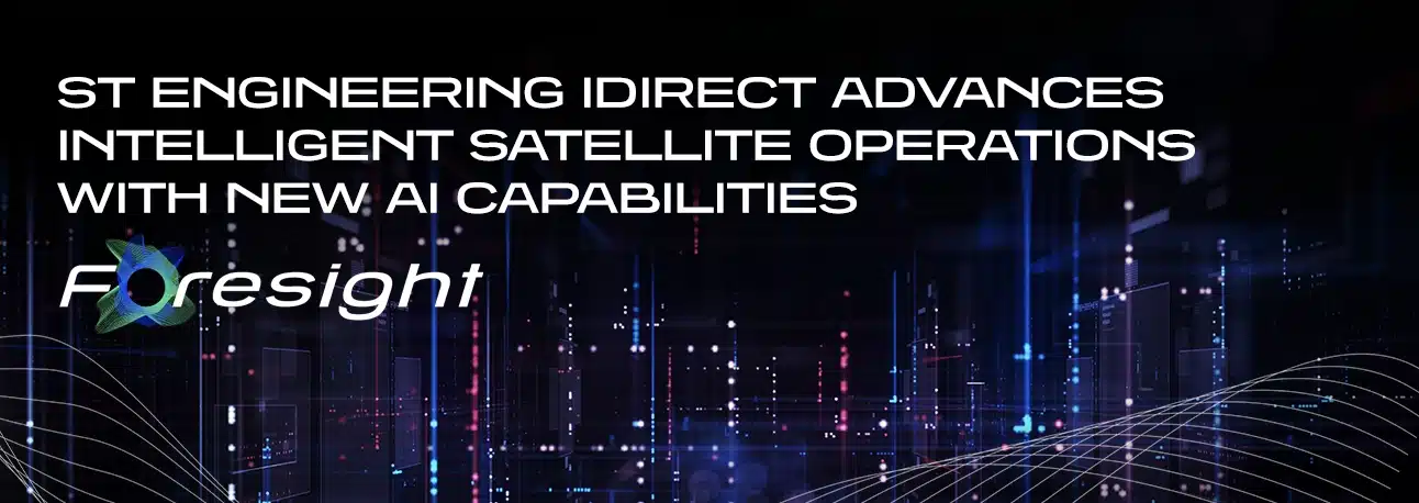 ST Engineering iDirect Advances Intelligent Satellite Operations with New AI Capabilities