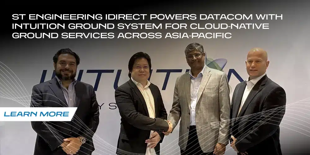ST Engineering iDirect Powers Datacom with Intuition Ground System for Cloud‑Native Ground Services Across Asia‑Pacific